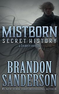 Cover of Secret History by Brandon Sanderson