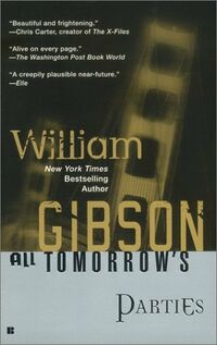 Cover of All Tomorrow's Parties by William Gibson