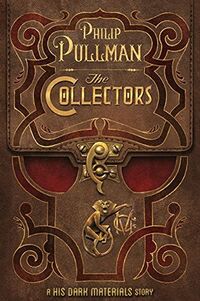 Cover of The Collectors by Philip Pullman