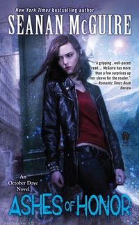 Cover of Ashes of Honor by Seanan McGuire