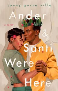 Cover of Ander & Santi Were Here by Jonny Garza Villa