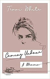 Cover of Coming Undone by Terri White