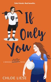 Cover of If Only You by Chloe Liese