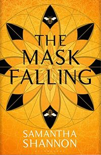 Cover of The Mask Falling by Samantha Shannon