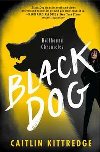 Cover of Black Dog by Caitlin Kittredge